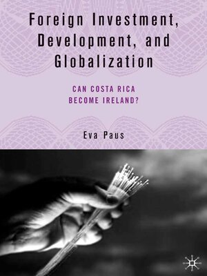 cover image of Foreign Investment, Development, and Globalization